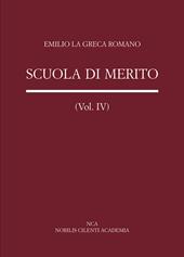 Scuola di merito. Politica e cronaca scolastica. Vol. 4