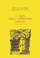 Il delitto della cripta. I casi dell'ispettore Parisi