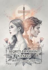 Segreti e passioni a Parigi. Annalisa e Joel