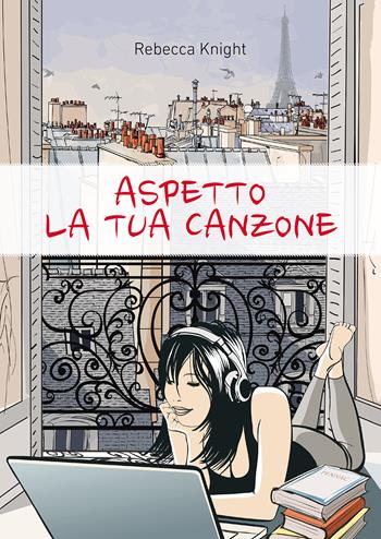 Aspetto la tua canzone - Rebecca Knight - Libro Passione Scrittore selfpublishing 2025 | Libraccio.it