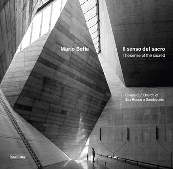 Mario botta. Il senso del sacro. Chiesa di San Rocco a Sambuceto. Ediz. italiana e inglese  - Libro Moebius 2025 | Libraccio.it
