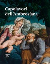 Capolavori dell'Ambrosiana. Ediz. illustrata