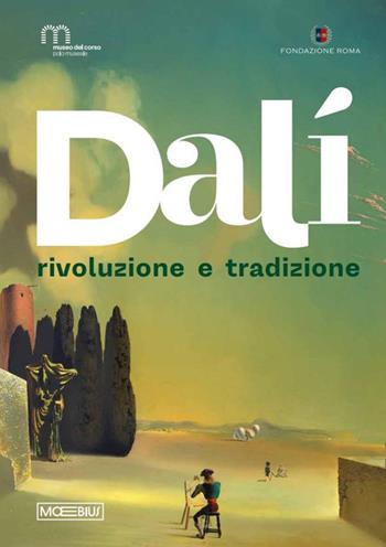 Dalì. Rivoluzione e tradizione - Lucia Moni - Libro Moebius 2025 | Libraccio.it