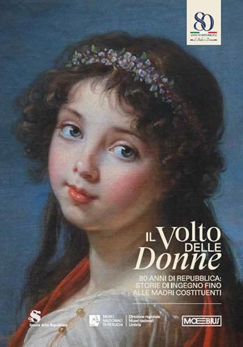 Il volto delle donne. 80 anni di repubblica: storie di ingegno fino alle Madri Costituenti  - Libro Moebius 2026 | Libraccio.it