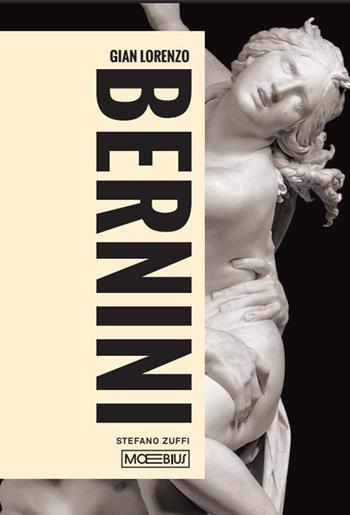 Gian Lorenzo Bernini - Stefano Zuffi - Libro Moebius 2026 | Libraccio.it