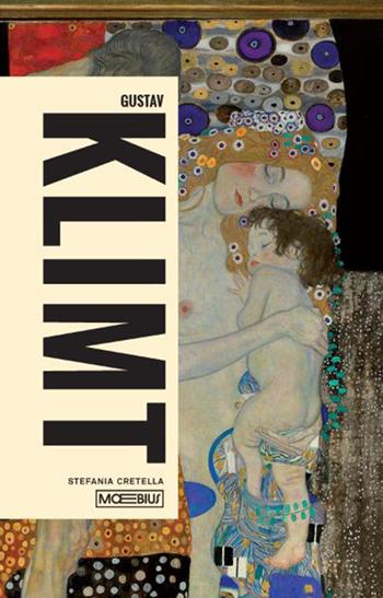 Gustav Klimt. Ediz. inglese - Stefania Cretella - Libro Moebius 2026 | Libraccio.it