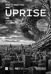 Uprise. Fabio Gianpietro. Nice To Meet You