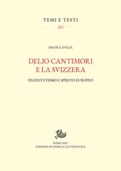 Delio Cantimori e la Svizzera. Filoelvetismo e spirito europeo