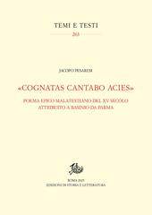«Cognatas cantabo acies». Poema epico malatestiano del XV secolo attribuito a Basinio da Parma. Ediz. critica