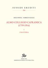 Almo Collegio Capranica (1799-1914). Vol. 1: Una storia