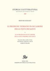 Le prediche tedesche in occasione delle feste dei santi. Vol. 1: Le 31 prediche in occasione delle feste proprie dei santi