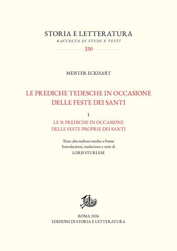 Le prediche tedesche in occasione delle feste dei santi. Vol. 1: Le 31 prediche in occasione delle feste proprie dei santi - Meister Eckhart - Libro Edizioni di Storia e Letteratura 2026, Storia e letteratura | Libraccio.it