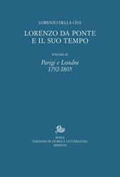Lorenzo Da Ponte e il suo tempo. Vol. 3: Parigi e Londra. 1792-1805