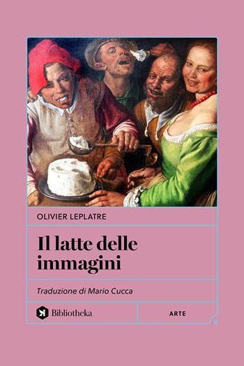 Il latte delle immagini - Olivier Leplâtre - Libro Bibliotheka Edizioni 2025, Formiche | Libraccio.it