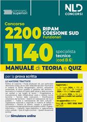 Concorso Ripam Coesione Sud 2200 posti. Manuale e quiz per 1140 posti profilo Specialista tecnico per le regioni, le città metropolitane e gli enti locali (cod. B6). Con software di simulazione