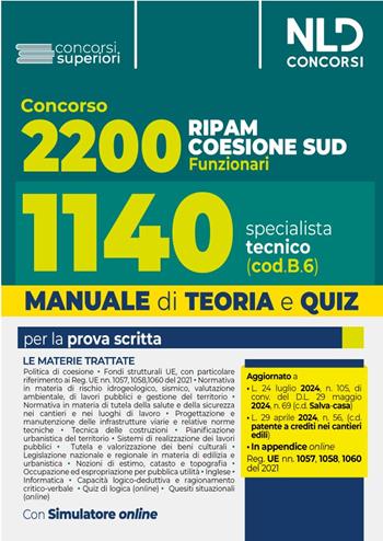 Concorso Ripam Coesione Sud 2200 posti. Manuale e quiz per 1140 posti profilo Specialista tecnico per le regioni, le città metropolitane e gli enti locali (cod. B6). Con software di simulazione  - Libro Nld Concorsi 2024, Concorsi superiori | Libraccio.it