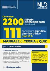 Concorso Ripam Coesione Sud 2200 posti. Manuale e quiz per 111 posti profilo giuridico amministrativo (cod. B3) per le regioni, le città metropolitane e gli enti locali. Con software di simulazione