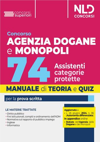 Concorso agenzia dogane 74 assistenti (riservato disabili) 2024  - Libro Nld Concorsi 2024, Concorsi superiori | Libraccio.it
