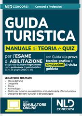 Guida turistica. Teoria e quiz di verifica 2025. Nuova ediz.