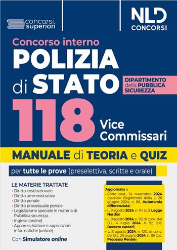 Concorso Interno Polizia di stato 118 Vice Commissari. Manuale con teoria e quiz  - Libro Nld Concorsi 2024 | Libraccio.it