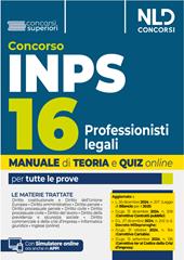 Concorso INPS 16 Avvocati Professionisti Legali (ampliato a 43 posti). Manuale teoria + quiz online per tutte le prove