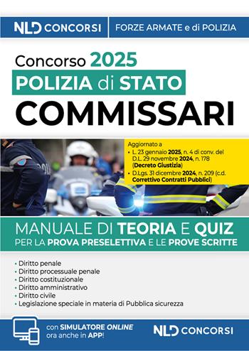 Concorso 196 Commissari Polizia di Stato. Manuale di teoria e scritta per la prove preselettiva e scritta. 2025. Con simulatore online  - Libro Nld Concorsi 2025 | Libraccio.it