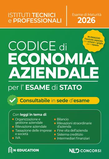 Codice di Economia Aziendale per gli istituti superiori e per l'esame di stato 2026  - Libro Nld Concorsi 2026 | Libraccio.it