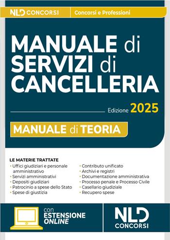 Manuale dei servizi di cancelleria 2025.  - Libro Nld Concorsi 2025 | Libraccio.it