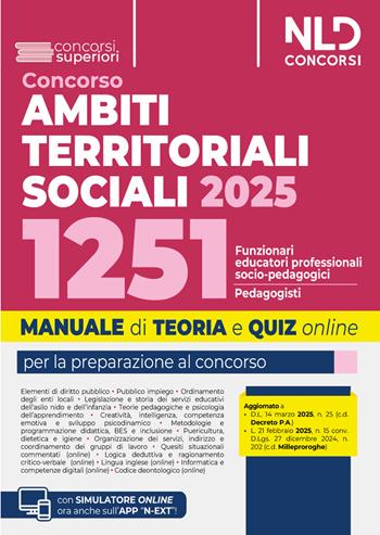 Manuale concorso ATS, Ambiti Territoriali Sociali, per 1251 posti da Funzionari Educatori. Teoria e quiz. Con espansione online  - Libro Nld Concorsi 2025 | Libraccio.it