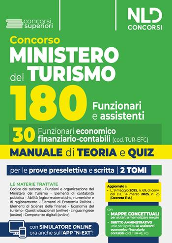 Manuale Concorso 180 Ministero del Turismo per 30 Funzionari Economico - finanziario - contabili con Teoria e quiz 2025.  - Libro Nld Concorsi 2025 | Libraccio.it
