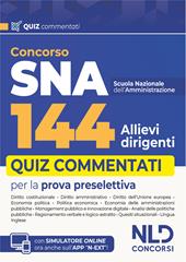 Concorso 144 SNA allievi dirigenti. Quiz commentati per la prova preselettiva. Con espansione online