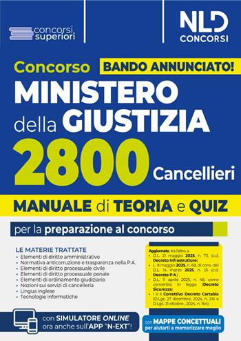 Concorso Ministero della Giustizia per 2800 cancellieri. Manuale con teoria e quiz 2025.  - Libro Nld Concorsi 2025 | Libraccio.it