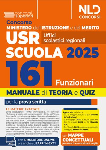 Concorso 161 funzionari USR, Ministero Istruzione e Merito. Manuale per il concorso con teoria e quiz.  - Libro Nld Concorsi 2025 | Libraccio.it