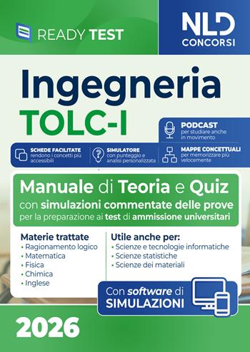 Test Ingegneria TOLC-I. Manuale di teoria e quiz per la preparazione ai test di ammissione universitari per le facoltà di Ingegneria.  - Libro Nld Concorsi 2026 | Libraccio.it