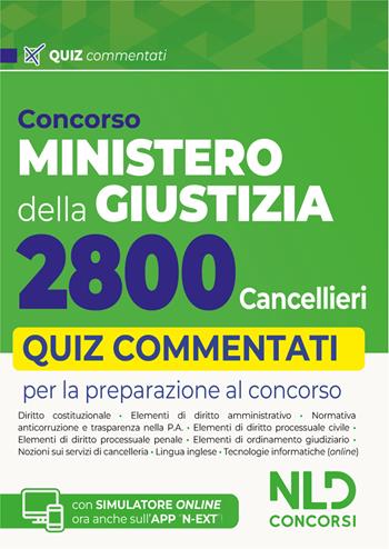 Concorso Ministero della Giustizia per 2800 cancellieri. Quiz commentati per la preparazione al concorso 2025.  - Libro Nld Concorsi 2025 | Libraccio.it