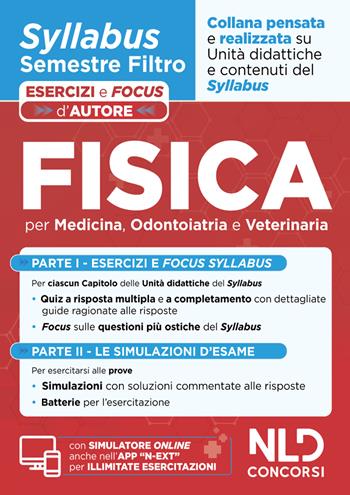 Fisica. Syllabus semestre filtro medicina. Esercizi e focus d'autore. Con simulatore online  - Libro Nld Concorsi 2025 | Libraccio.it
