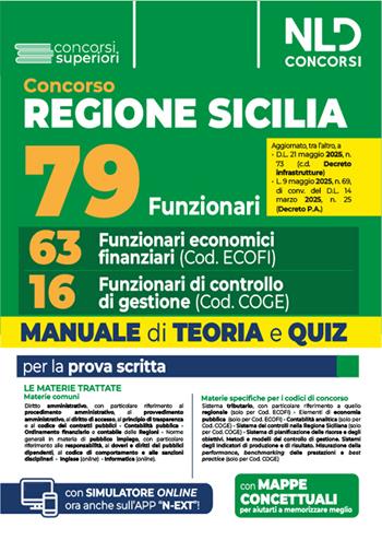 Concorso regione Sicilia.79 funzionari: 63 funzionari economico finanziari + 16 funzionari di controllo di gestione. Manuale di teoria e quiz per la prova scritta. Con simulatore online  - Libro Nld Concorsi 2025 | Libraccio.it
