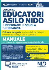 Concorso educatori asilo nido e scuola infanzia. Manuale di teoria e quiz per concorsi 2026 con prove dei precedenti concorsi. Nuova ediz. Con software di simulazione