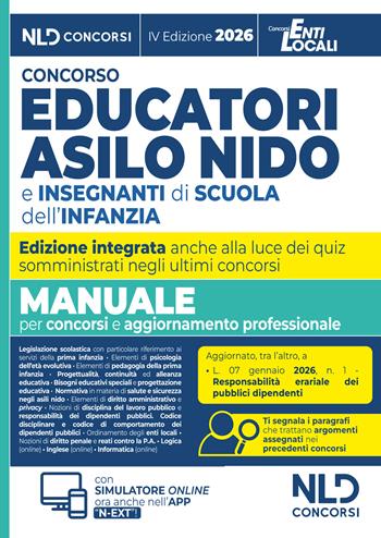 Concorso educatori asilo nido e scuola infanzia. Manuale di teoria e quiz per concorsi 2026 con prove dei precedenti concorsi. Nuova ediz.  - Libro Nld Concorsi 2026 | Libraccio.it