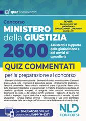 Concorso 2600 Ministero della Giustizia assistenti di cancelleria. Quiz commentati per la prova scritta del concorso. Con software di simulazione