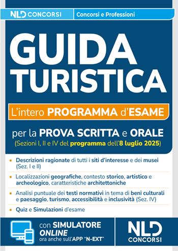 Manuale guida turistica. L'intero programma d'esame per la prova scritta e orale  - Libro Nld Concorsi 2025 | Libraccio.it