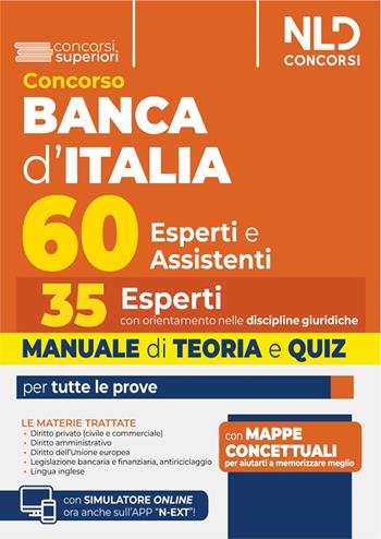 Concorso 60 unità Banca d'Italia. 35 posti per esperti con orientamento nelle discipline giuridiche. Manuale di teoria e quiz. Nuova ediz.  - Libro Nld Concorsi 2025 | Libraccio.it