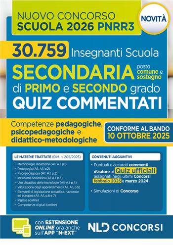 Concorso scuola PNRR3. Quiz commentati con svolgimento prove ufficiali concorso 2025 2026. Scuola secondaria.  - Libro Nld Concorsi 2025 | Libraccio.it
