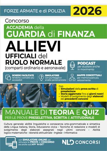 Concorso accademia della Guardia di Finanza. Allievi Ufficiali del ruolo normale. Manuale di teoria e quiz 2026  - Libro Nld Concorsi 2025 | Libraccio.it