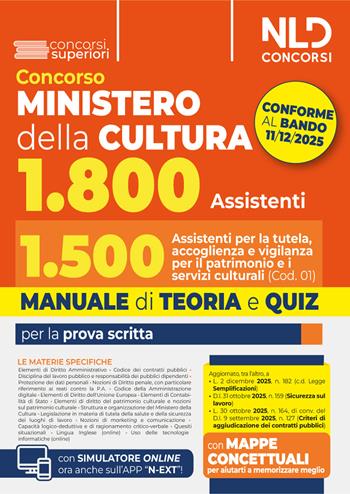 Concorso Ministero della Cultura 1800 posti. profilo 1.500 assistenti per la tutela, accoglienza e vigilanza per il patrimonio e i servizi culturali (Cod. 01). Manuale di Teoria e quiz  - Libro Nld Concorsi 2025 | Libraccio.it