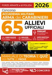 Concorso Accademia Militare Arma dei Carabinieri 65 allievi ufficiali. Manuale di teoria e quiz per tutte le prove 2026. Con espansione online