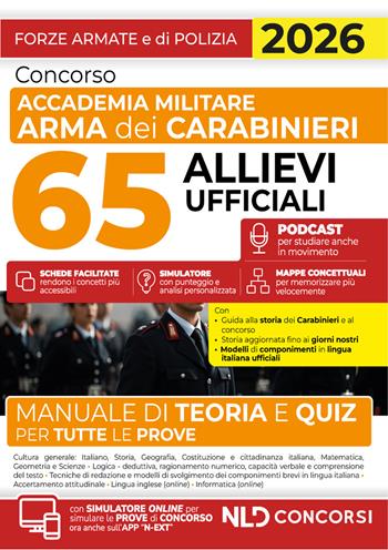 Concorso Accademia Militare Arma dei Carabinieri 65 allievi ufficiali. Manuale di teoria e quiz per tutte le prove 2026.  - Libro Nld Concorsi 2025 | Libraccio.it