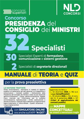 Concorso 32 specialisti Presidenza del Consiglio dei Ministri. 30 specialisti esperti di formazione comunicazione e sistemi di gestione. Manuale di teoria e quiz per la prova preselettiva.  - Libro Nld Concorsi 2025 | Libraccio.it