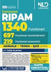 Concorso Funzionari Ripam per 1340 posti. Manuale unico per 697 funzionari amministrativi e 219 funzionari economici con teoria e quiz