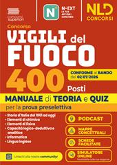 Concorso Vigili del Fuoco 400 posti. Manuale di teoria e quiz per la prova preselettiva. Con software di simulazione